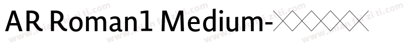 AR Roman1 Medium字体转换